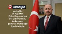 Vali Azizoğlu’ndan 30 Ağustos Zafer Bayramı mesajı