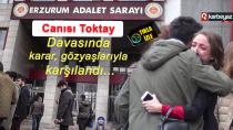 Canısı Toktay davasının ilk duruşması Erzurum'da yapıldı