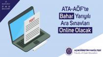 ATA-AÖF’te bahar yarıyılı ara sınavları online yapılacak